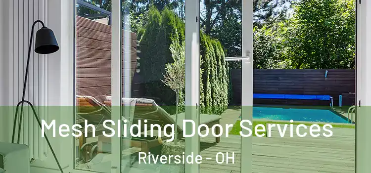 Mesh Sliding Door Services Riverside - OH